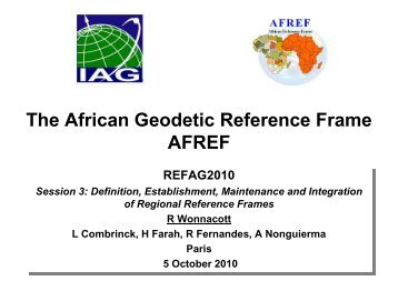 The African Geodetic Reference Frame AFREF - IAG Commission 1