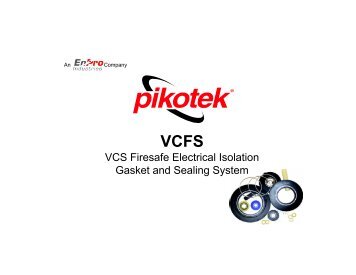 VCS Firesafe Electrical Isolation Gasket and Sealing System