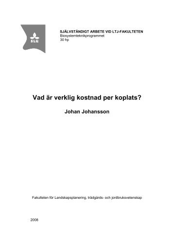 Vad är verklig kostnad per koplats? Johan Johansson - SLU