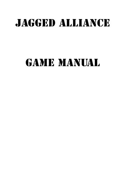 Jagged Alliance Game Manual - My Abandonware