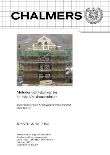 Metoder och tekniker för halmbalshuskonstruktion - Chalmers ...