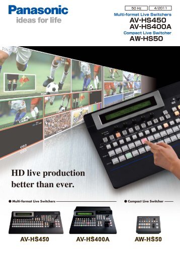 HD live production better than ever. - Panasonic