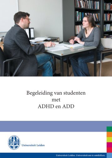 Begeleiding van studenten met ADHD - O - Universiteit Leiden