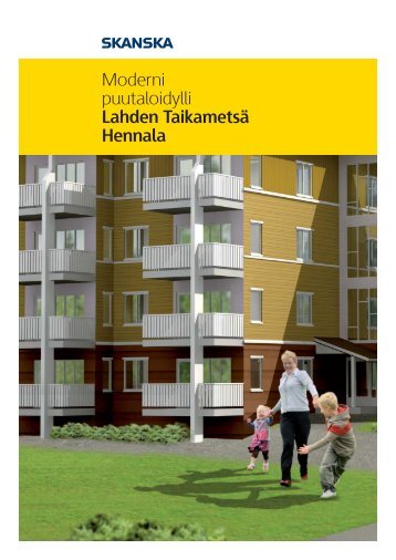 Moderni puutaloidylli Lahden Taikametsä Hennala - Skanska ...