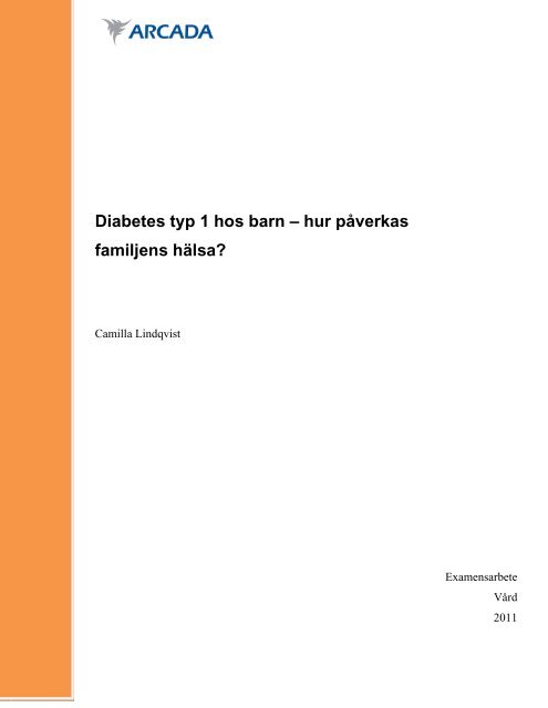 Diabetes typ 1 hos barn – hur påverkas familjens hälsa? - Theseus