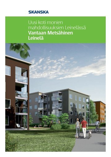 Uusi koti monien mahdollisuuksien Leinelässä Vantaan Metsähinen ...