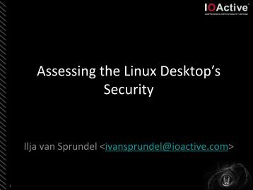 Assessing the Linux Desktop′s Security - Proidea