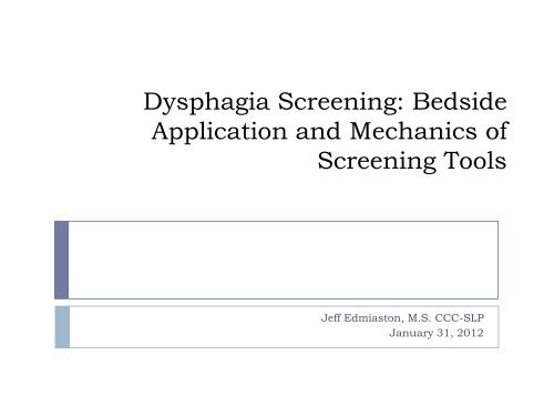 Dysphagia Screening: Bedside Application and Mechanics of ...