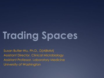 Susan Butler-Wu, Ph.D., D(ABMM) Assistant Director, Clinical ...