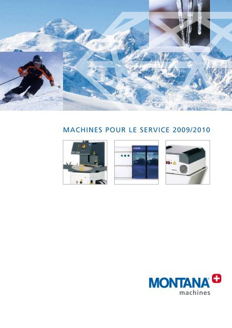 machines pour le service 2009/2010 - Montana-international.com