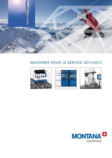 machines pour le service 2011/2012 - Montana-international.com