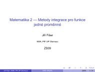 Matematika 2 --- Metody integrace pro funkce jedné promìnné