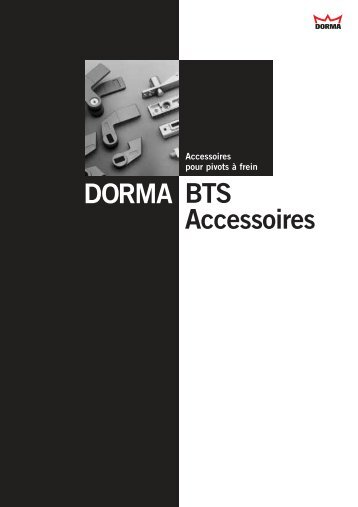 Accessoires de montage pour portes sur pivot BTS ... - Dorma