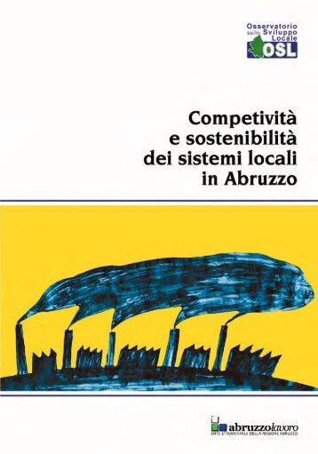 Competitività e sostenibilità dei sistemi locali in Abruzzo - Centri di ...