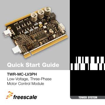 TWR-MC-LV3PH Quick Start Guide - Freescale Semiconductor