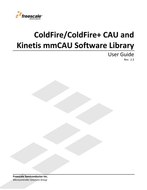 CAU and mmCAU API User Guide - Freescale Semiconductor