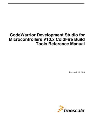 CodeWarrior Development Studio for Microcontrollers V10.x ...