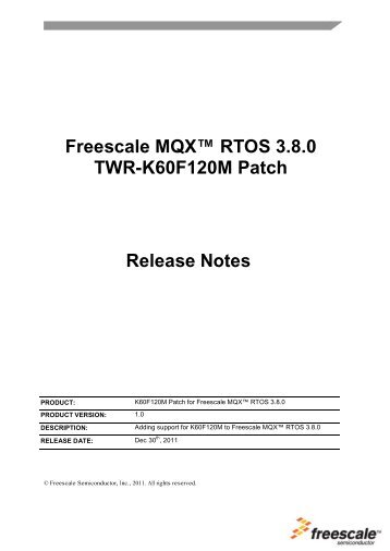 Freescale MQX™ RTOS 3.8.0 TWR-K60F120M Patch Release Notes