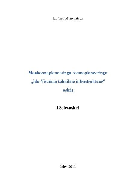 Ida-Virumaa tehniline infrastruktuur - Ida-Viru Maavalitsus