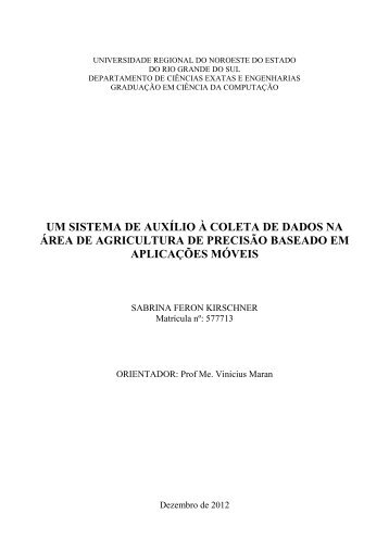 um sistema de auxílio à coleta de dados na área de agricultura de ...