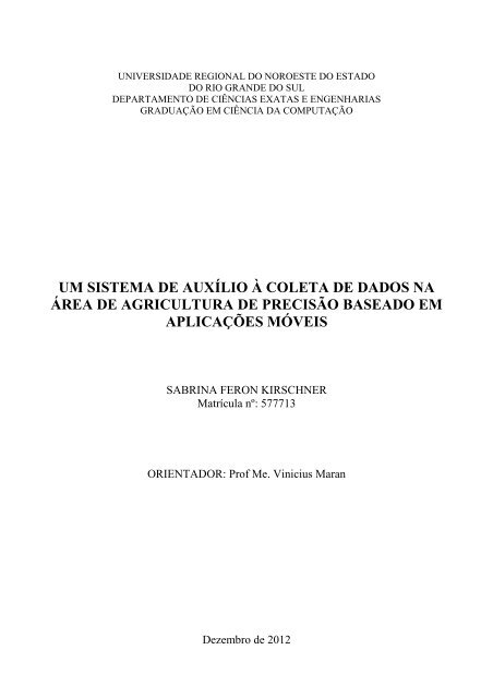 um sistema de auxílio à coleta de dados na área de agricultura de ...