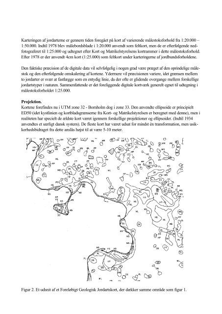 Kortteknisk beskrivelse af Danmarks digitale Jordartskort.