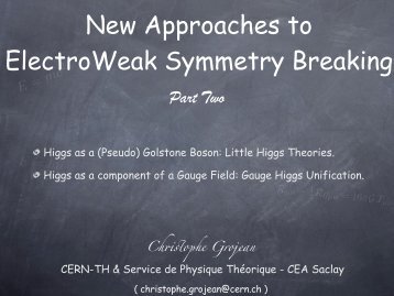 New Approaches to ElectroWeak Symmetry Breaking - LPSC