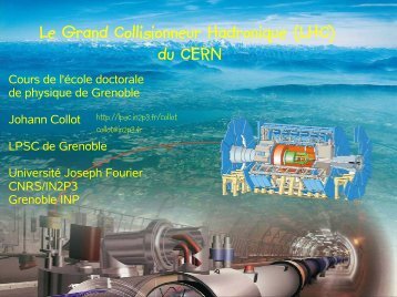 Le Grand Collisionneur Hadronique (LHC) du CERN - LPSC - IN2P3