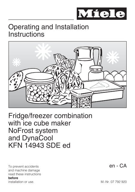 Operating and Installation Instructions Fridge/freezer ... - Miele.ca