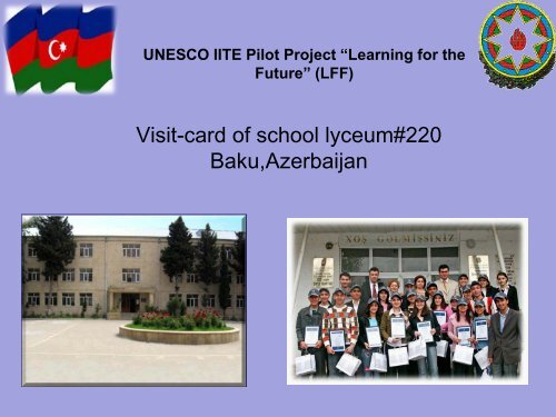 Visit-card of school lyceum#220 Baku,Azerbaijan - Unesco
