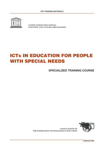ICTs IN EDUCATION FOR PEOPLE WITH SPECIAL ... - unesco iite