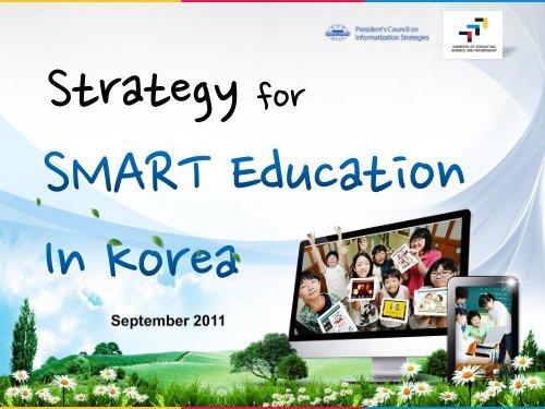 Strategy for SMART Education in Korea - unesco iite