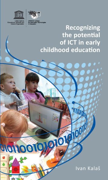 Recognizing the potential of ICT in early childhood ... - unesco iite