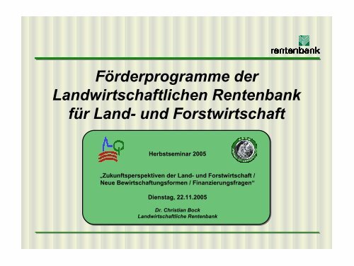Förderprogramme der Landwirtschaftlichen Rentenbank für Land ...