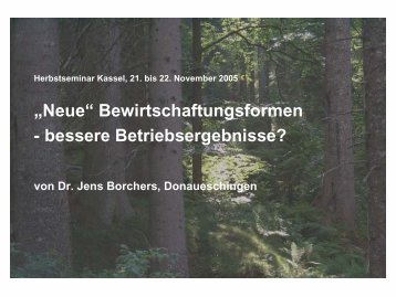 „Neue“ Bewirtschaftungsformen - bessere Betriebsergebnisse?