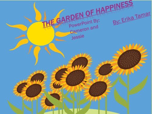Garden of Happiness by Erika Tamar