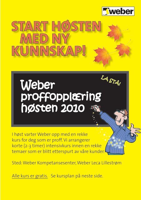 Weber proffopplæring høsten 2010