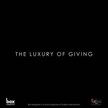 THE LUXURY OF GIVING - Box Magazine