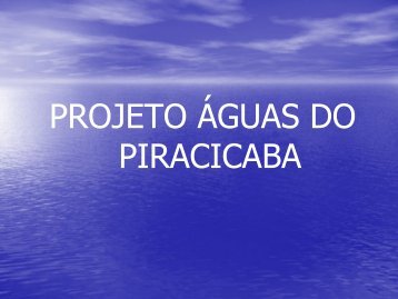 PROJETO ÁGUAS DO PIRACICABA - Associação Mata Ciliar