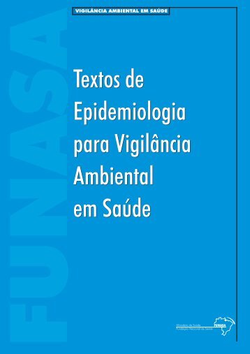 Textos de Epidemiologia para Vigilância Ambiental em Saúde ...