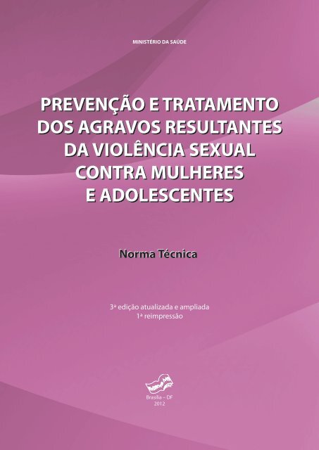 Prevenção e tratamento dos agravos resultantes da violência sexual ...