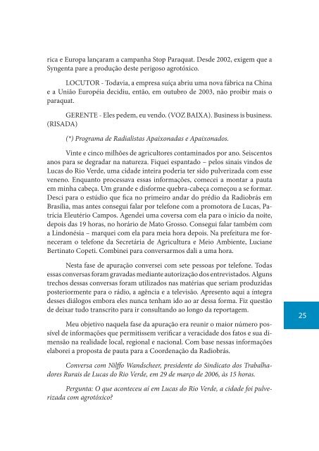 Um avião contorna o pé de jatobá e a nuvem de agrotóxico pousa ...