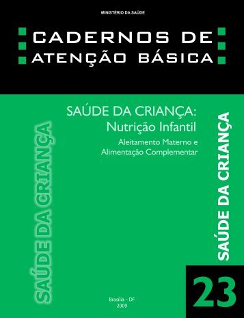 Saúde da criança: nutrição infantil: aleitamento materno e