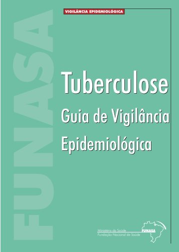 Tuberculose Guia de Vigilância Epidemiológica - Secretaria de ...