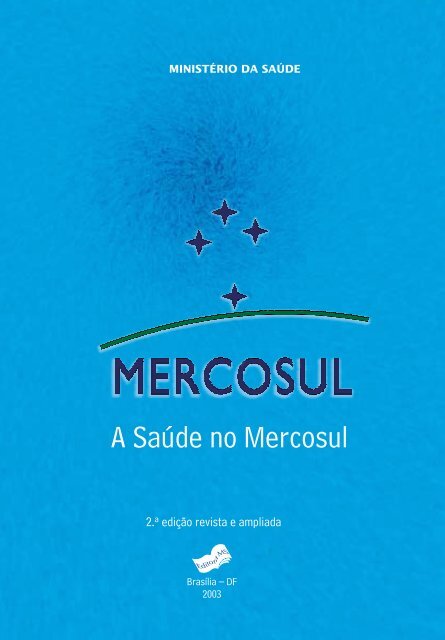 A Saúde no Mercosul - BVS Ministério da Saúde
