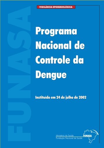 Programa Nacional de Controle da Dengue - BVS Ministério da Saúde