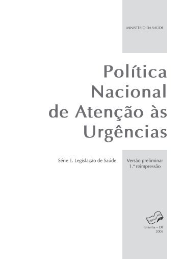 Política Nacional de Atenção às Urgências - BVS Ministério da Saúde