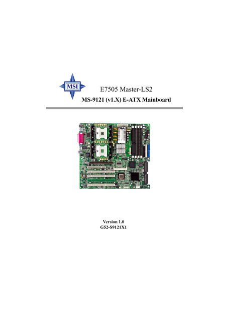 E7505 Master-LS2 (MS-9121 v1.X) - Premio, Inc.