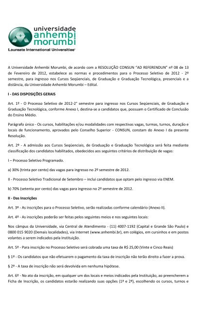 A Universidade Anhembi Morumbi, de acordo com a RESOLUÇÃO ...