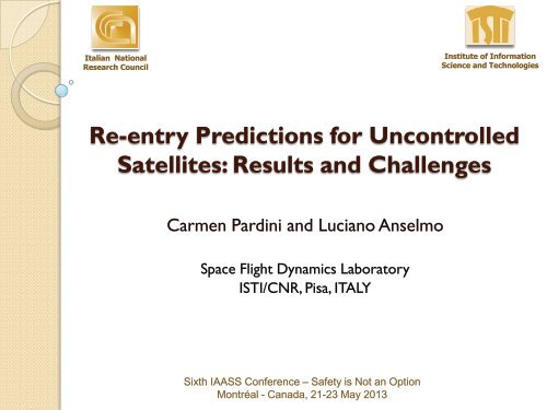 Re-entry Predictions for Uncontrolled Satellites